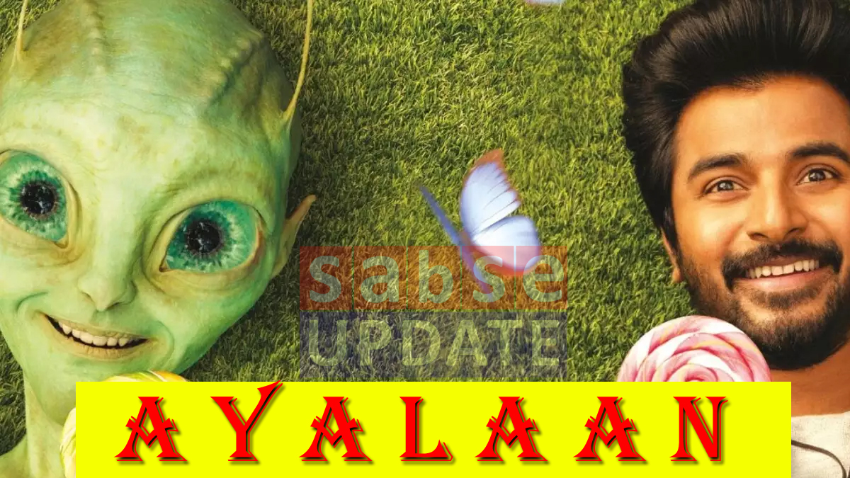 Ayalaan’ movie 